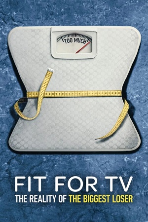 Fit for TV: The Reality of the Biggest Loser (Season 1) Dual Audio {Hindi-English} NetFlix-Series 480p | 720p | 1080p WEB-DL Fit for TV: The Reality of the Biggest Loser (Season 1) Dual Audio {Hindi-English} NetFlix-Series 480p | 720p | 1080p WEB-DL