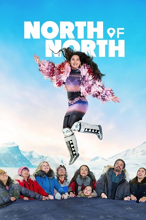 North of North – Season 1 (2025) Netflix | Dual Audio {Hindi-English} 480p | 720p & 1080p WEB-DL North of North – Season 1 (2025) Netflix | Dual Audio {Hindi-English} 480p | 720p & 1080p WEB-DL