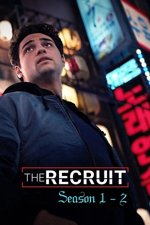 The Recruit (Season 1 – 2) | NETFLIX Original Complete Dual Audio {HiNDi-ENGLiSH} WEB Series 480p | 720p | 1080p WEB-DL The Recruit (Season 1 – 2) | NETFLIX Original Complete Dual Audio {HiNDi-ENGLiSH} WEB Series 480p | 720p | 1080p WEB-DL